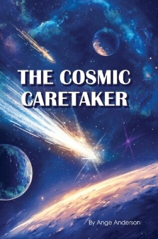 Cover of The Cosmic Caretaker