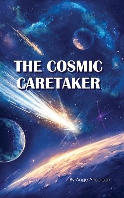 Book cover for The Cosmic Caretaker