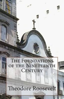 Book cover for The Foundations of the Nineteenth Century