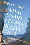 Book cover for What Smart People Really Know