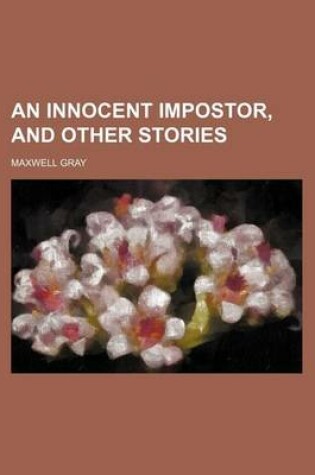 Cover of An Innocent Impostor, and Other Stories