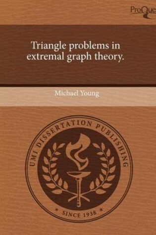 Cover of Triangle Problems in Extremal Graph Theory