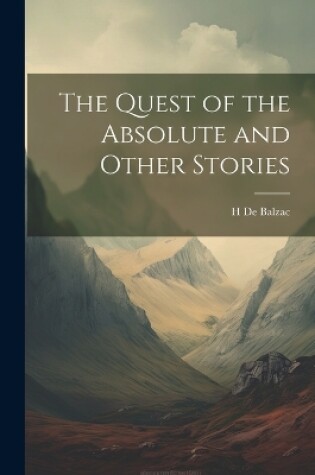 Cover of The Quest of the Absolute and Other Stories