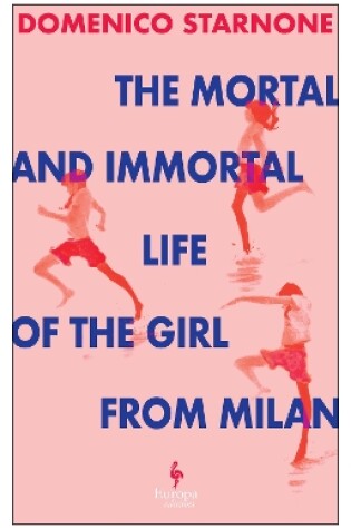 Cover of The Mortal and Immortal Life of the Girl from Milan