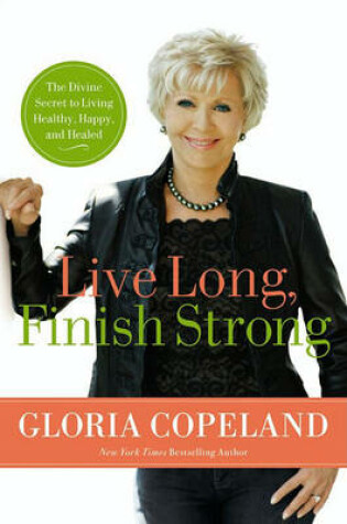Cover of Live Long, Finish Strong