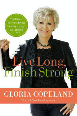 Book cover for Live Long, Finish Strong