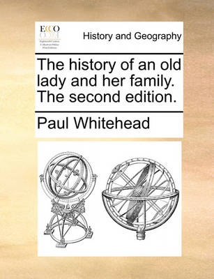 Book cover for The History of an Old Lady and Her Family. the Second Edition.