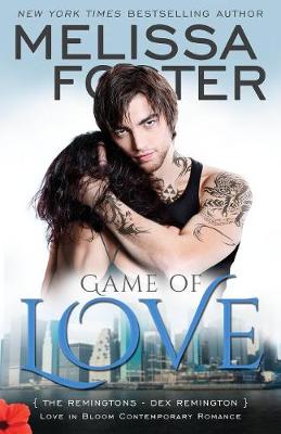 Game of Love (Love in Bloom: The Remingtons) by Melissa Foster