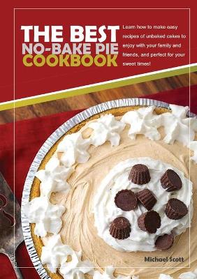 Book cover for The Best No-Bake Pie Cookbook