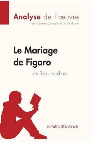 Cover of Le Mariage de Figaro de Beaumarchais (Analyse de l'oeuvre)