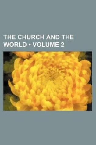 Cover of The Church and the World (Volume 2)