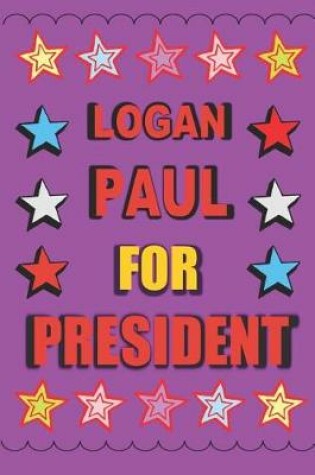 Cover of Logan Paul for President