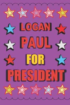 Book cover for Logan Paul for President