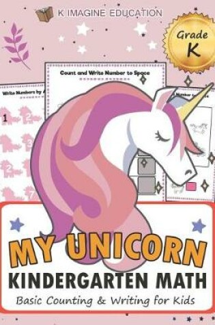Cover of My Unicorn Kindergarten Math Grade K