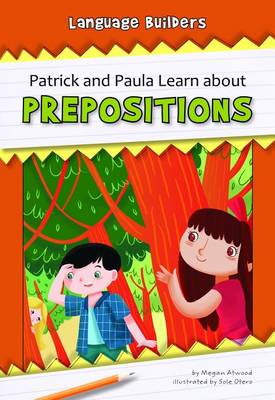 Book cover for Patrick and Paula Learn about Prepositions