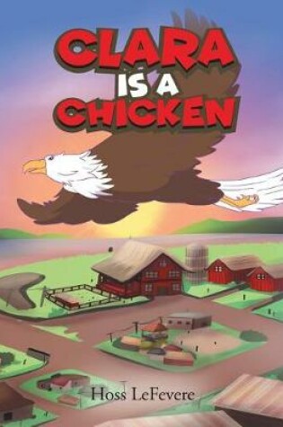 Cover of Clara Is a Chicken