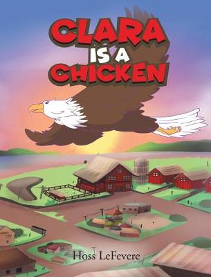 Cover of Clara Is a Chicken