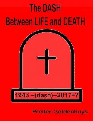 Book cover for The Dash Between Life and Death