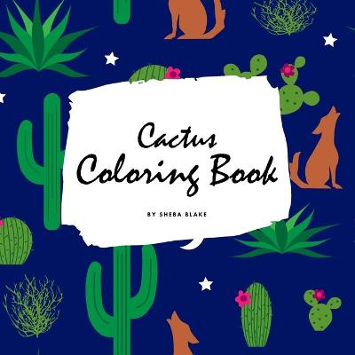 Book cover for Cactus Coloring Book for Children (8.5x8.5 Coloring Book / Activity Book)