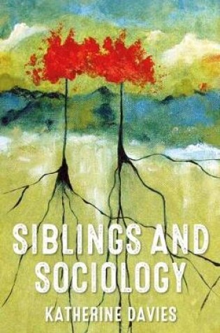 Cover of Siblings and Sociology