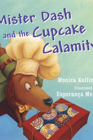 Cover of Mister Dash And The Cupcake Calamity