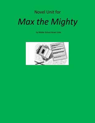 Book cover for Novel Unit for Max the Mighty