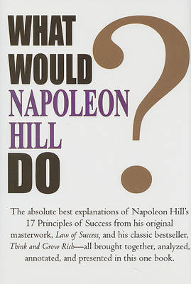 Book cover for What Would Napoleon Hill Do?