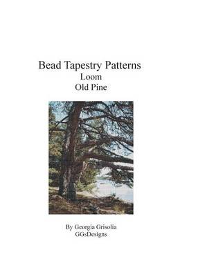 Book cover for Bead Tapestry Patterns Loom Old Pine