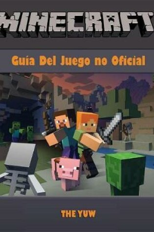 Cover of Minecraft Guia del Juego No Oficial