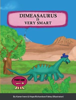 Book cover for Dimeasaurus is Very Smart