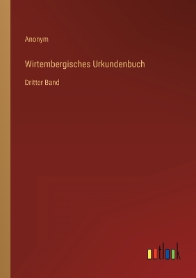 Book cover for Wirtembergisches Urkundenbuch