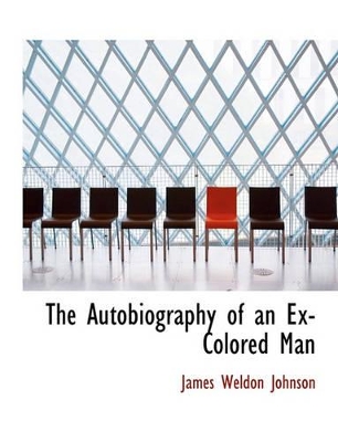 Book cover for The Autobiography of an Ex-Colored Man