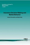 Book cover for Insurance Decision Making and Market Behavior