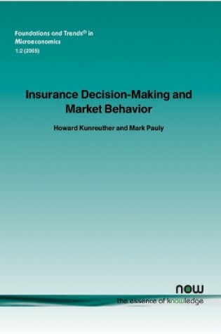 Cover of Insurance Decision Making and Market Behavior