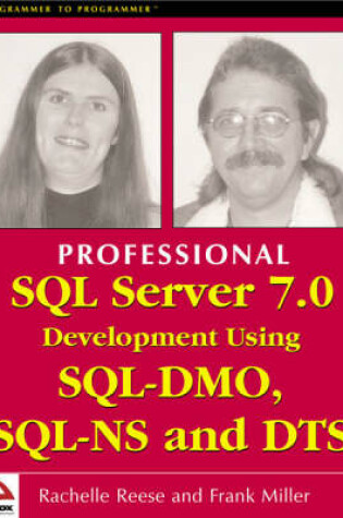 Cover of Professional SQL Server 7.0 Development Using SQL-DMO, SQL-DMO and DTS