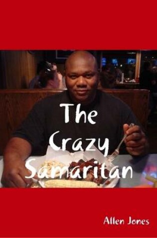 Cover of The Crazy Samaritan