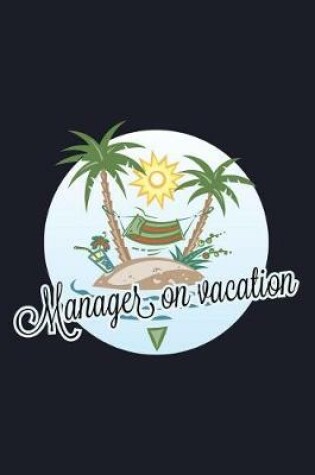 Cover of Manager On Vacation