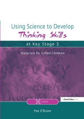 Book cover for Using Science to Develop Thinking Skills at Key Stage 3