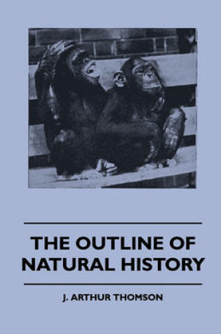 Cover of The Outline Of Natural History