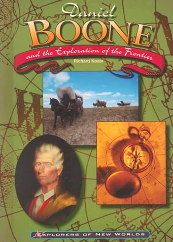 Book cover for Daniel Boone and the Exploration of the Frontier