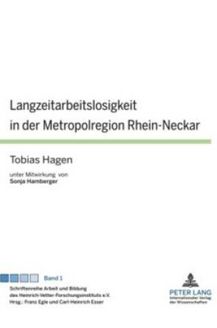 Cover of Langzeitarbeitslosigkeit in Der Metropolregion Rhein-Neckar