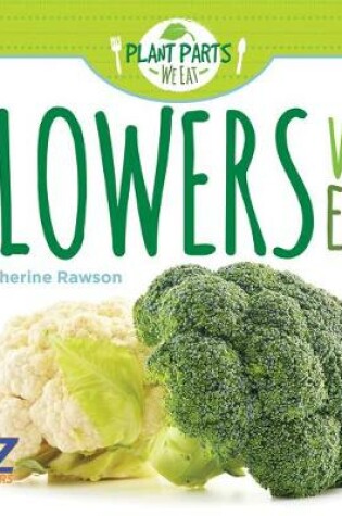 Cover of Flowers We Eat