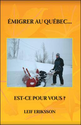 Book cover for Emigrer Au Quebec... Est-ce Pour Vous?