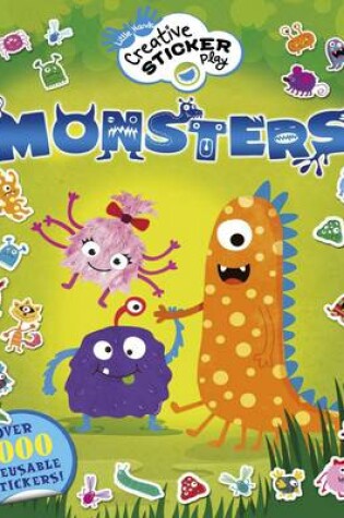 Cover of Little Hands Creative Sticker Play Monsters