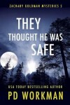 Book cover for They Thought He was Safe