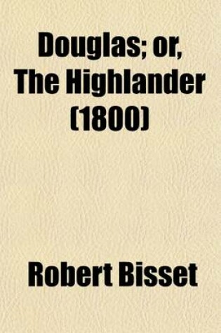 Cover of Douglas; Or, the Highlander
