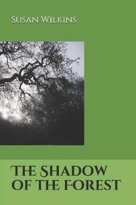 Book cover for The Shadow of the Forest