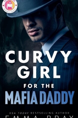 Cover of Curvy Girl for the Mafia Daddy