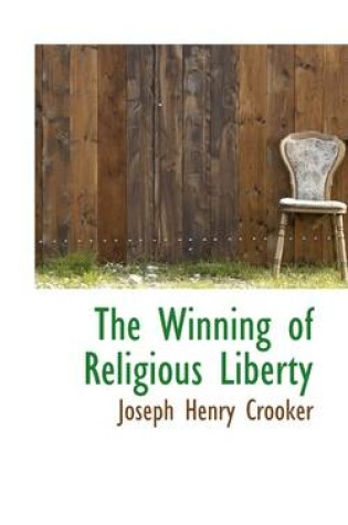 Cover of The Winning of Religious Liberty