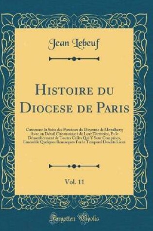 Cover of Histoire Du Diocese de Paris, Vol. 11